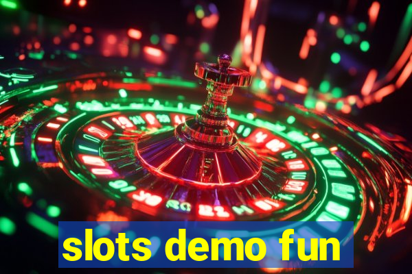 slots demo fun